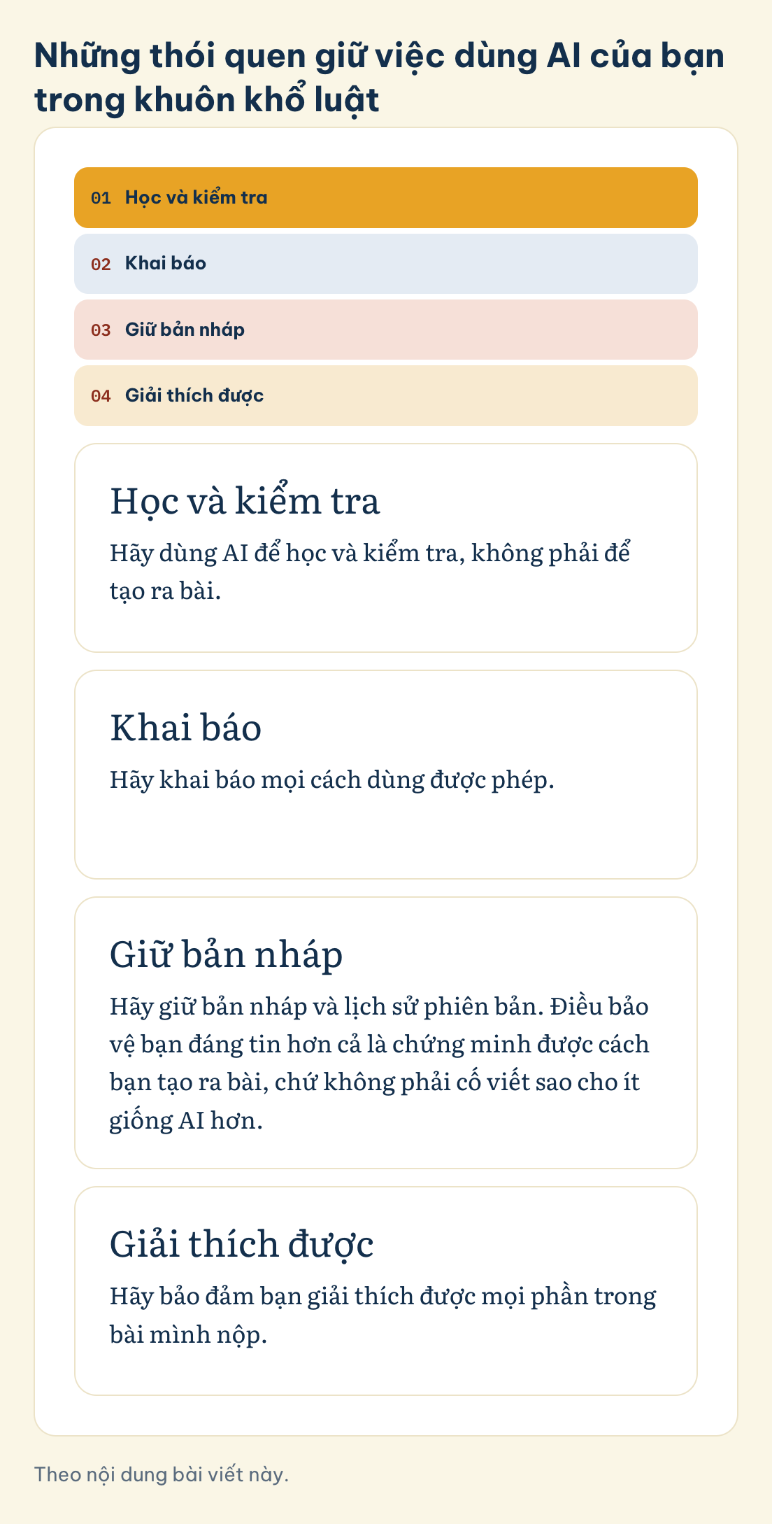 Theo nội dung bài viết này. Những thói quen giữ việc dùng AI của bạn trong khuôn khổ luật: Học và kiểm tra, Khai báo, Giữ bản nháp, Giải thích được