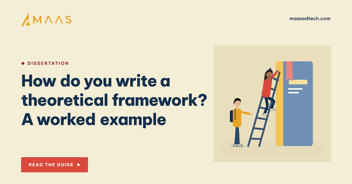 How do you write a theoretical framework for a thesis or dissertation?