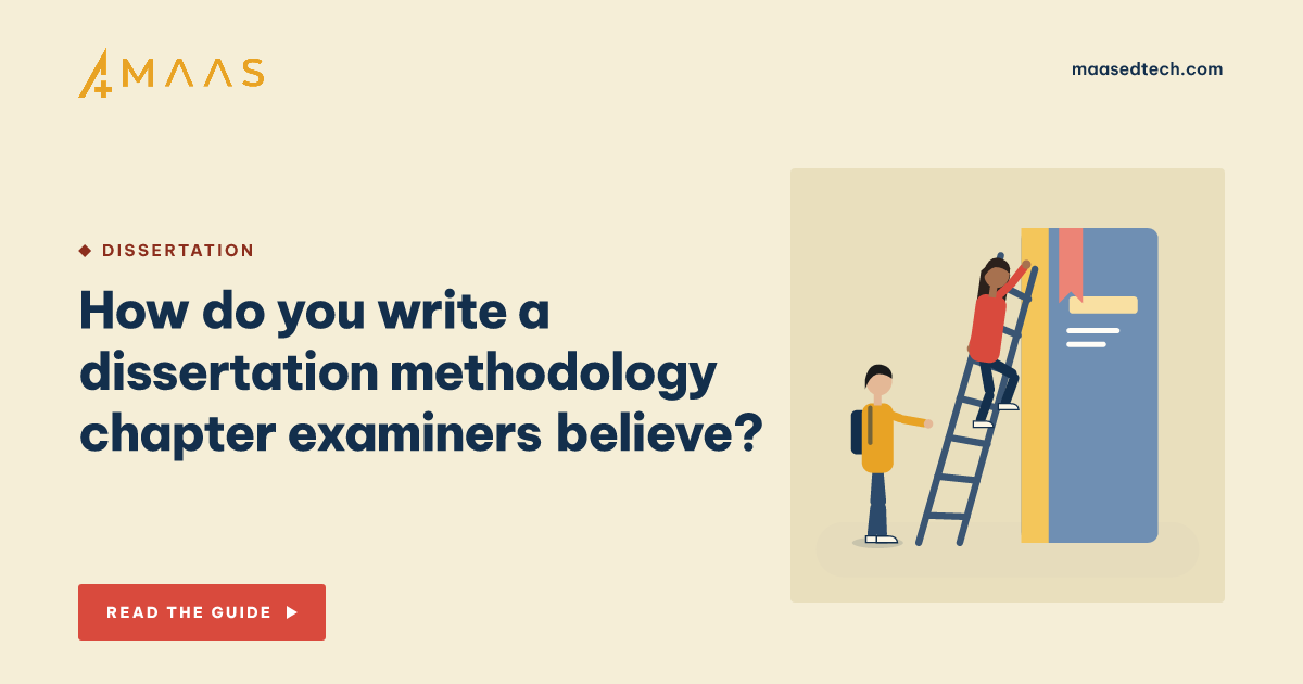 How do you write a dissertation methodology chapter examiners believe?